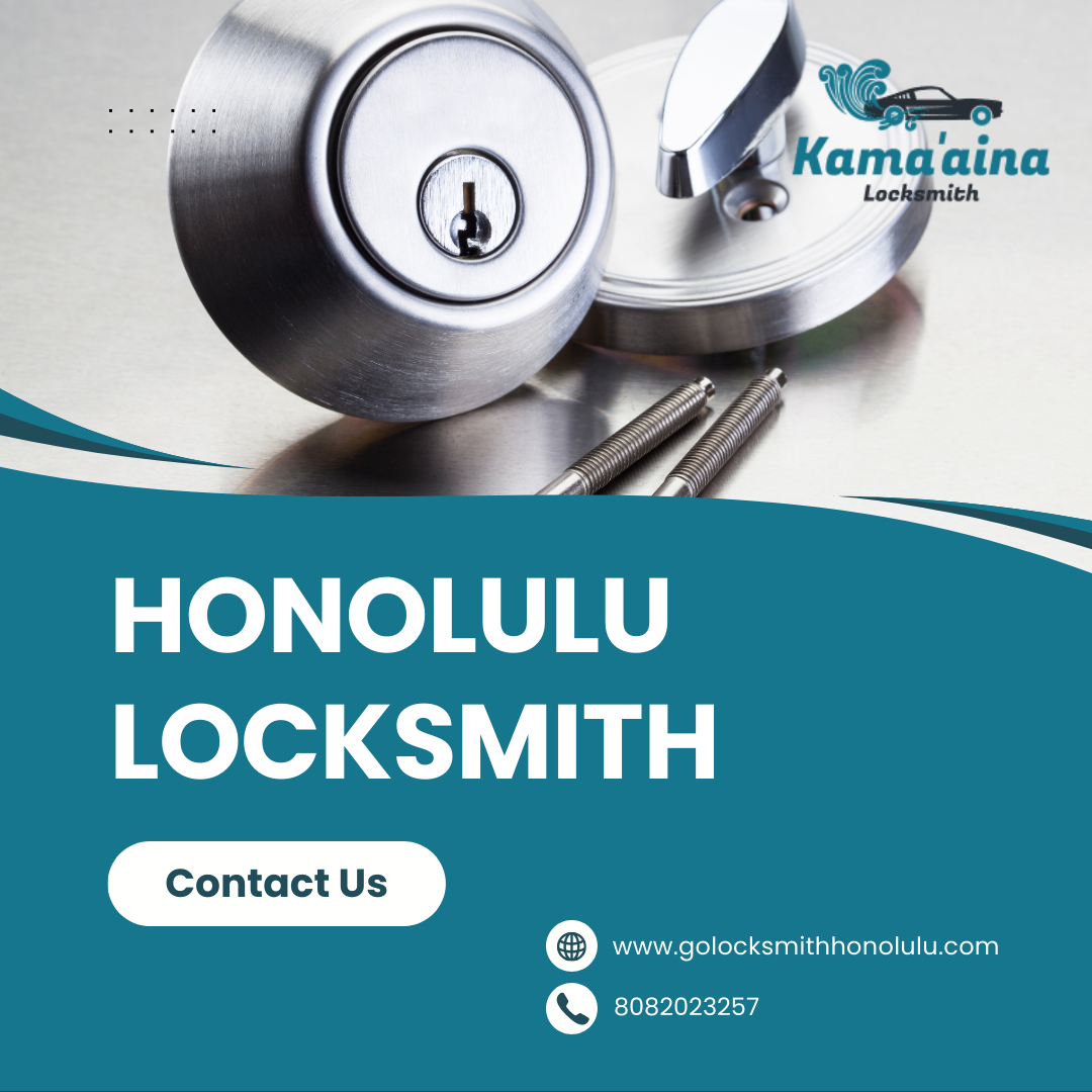 Honolulu Locksmith Services – Fast, Reliable, and Affordable